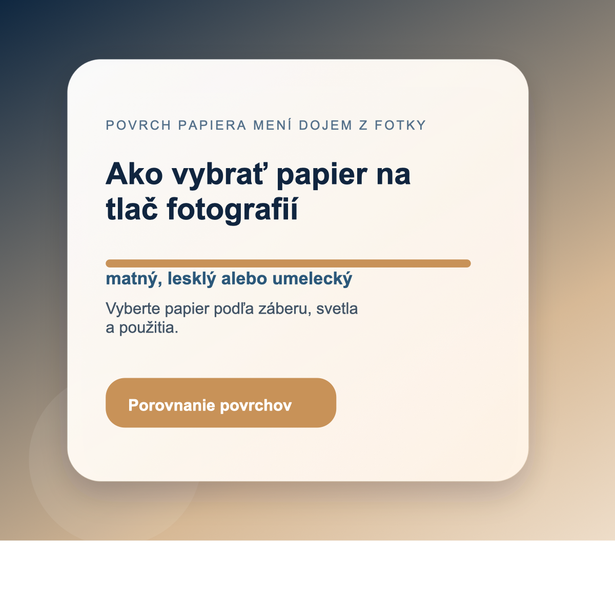 Výber povrchu papiera podľa záberu, svetla a použitia